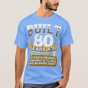Funny 80. Geburtstag Shirt Vintag gebaut 80 Jahre 