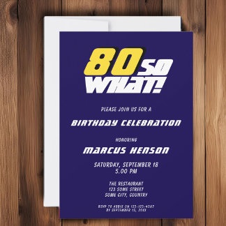 Funny 80 so, was Zitat Blue 80. Geburtstag Einladung