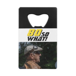 Funny 80 so, was Zitat Foto 80. Geburtstag Geldbeutel Flaschenöffner