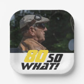 Funny 80 so what Quote Photo 80th Birthday  Pappteller (Vorderseite)