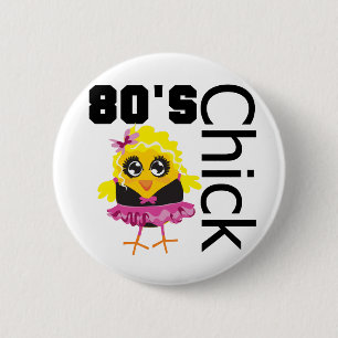 Funny 80er Chick Button