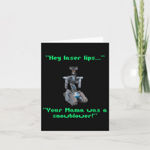 Funny 80er Sarcasm Robotics 5 Johnny Novelty Karte