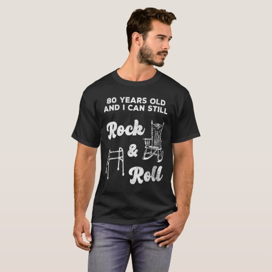Funny 80th Birthday Gag Gift Rock and Roll T-Shirt (Vorne ganz)
