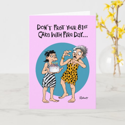 Funny 81. Geburtstag Karte (Gelbe Blume)