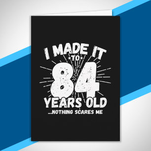 Funny 84. Geburtstag Zitat sarkastisch 84 Jahre al Karte