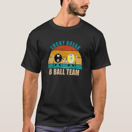 Funny 8 9 Ball Billiards Team Lucky Break 8 Ball T-Shirt (Vorderseite)