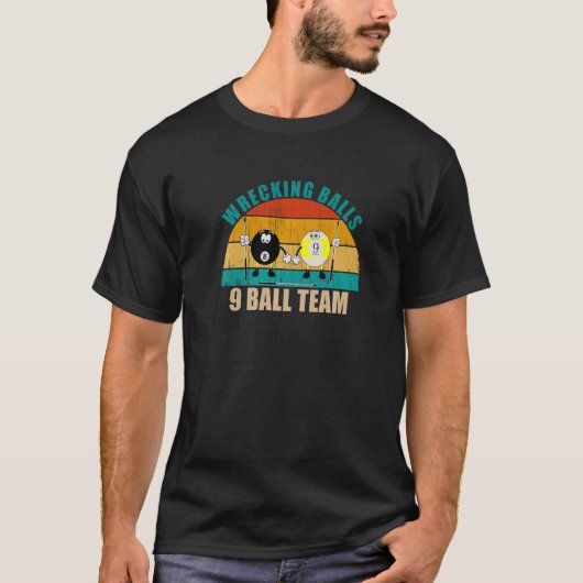 Funny 8 9 Ball Billiards Team Wrecking Balls 9 Bal T-Shirt (Vorderseite)