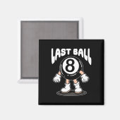 Funny 8 Ball Billiard Pool Player Aight Ball Billi Magnet (Vorderseite/Rückseite)