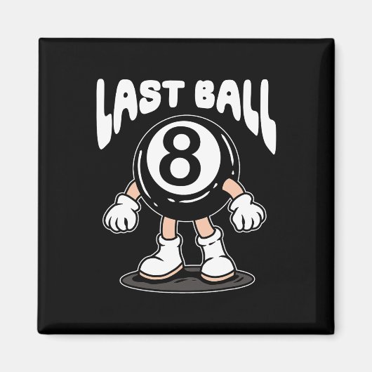 Funny 8 Ball Billiard Pool Player Aight Ball Billi Magnet (Vorne)