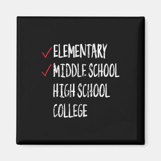 Funny 8. Grade Abschluss Gift Middle School Grad Magnet (Vorne)