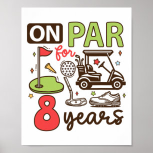 Funny 8th Birthday Golf Shirt 8 Jahre alt Golfer K Poster