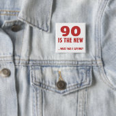 Funny 90. Geburtstag Gag Geschenke Button (Beispiel)