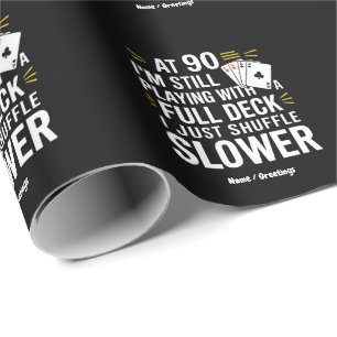 Funny 90. Geburtstag Gift Cards Volles Deck des La Geschenkpapier