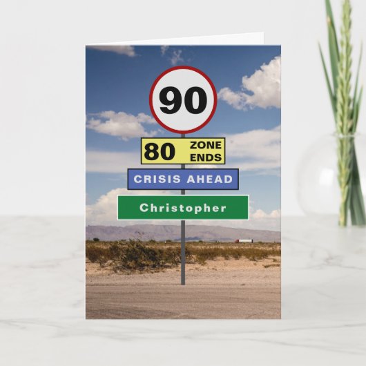 Funny 90. Geburtstag Spaß Road Schilder Fügen Sie Karte (Vorderseite)