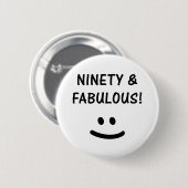 Funny 90. Geburtstagsgeschenke Button (Vorne & Hinten)