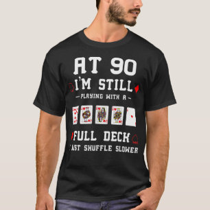 Funny 90th Birthday Gift 90 Year Old Cards T-Shirt