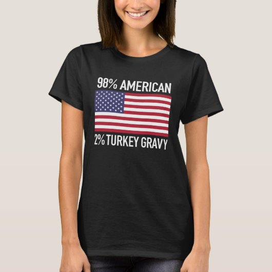 Funny 98 American 2 turkey gravy thanksgiving turk T-Shirt (Vorderseite)