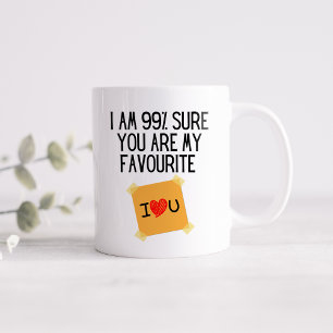 Funny 99% sicher, dass Sie mein Liebling sind Kaffeetasse