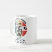funny A Day Without Swimming Probably Wouldnt Kill Kaffeetasse (Vorderseite Links)