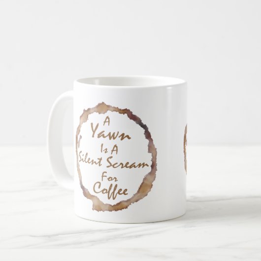 Funny A Yawn ist ein leiser Kaffeeschrei Kaffeetasse (Vorderseite Links)
