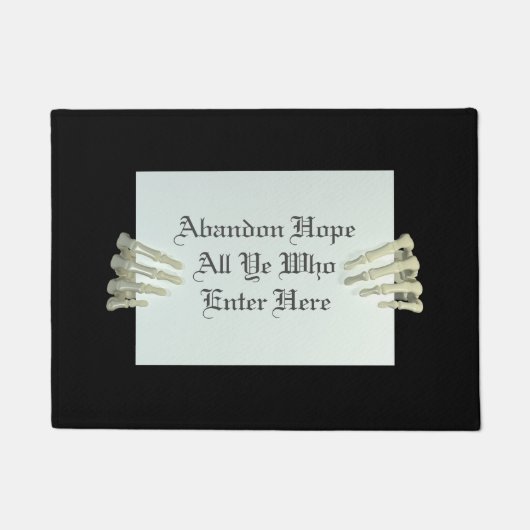 Funny Abandon Hope Zitat Black Halloween Doormat Fußmatte (Vorderseite)