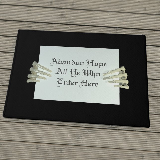 Funny Abandon Hope Zitat Black Halloween Doormat Fußmatte (Funny Halloween doormat just for you. Never abandon hope :))