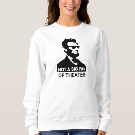 Funny Abe Lincoln White Sweatshirt (Vorderseite)
