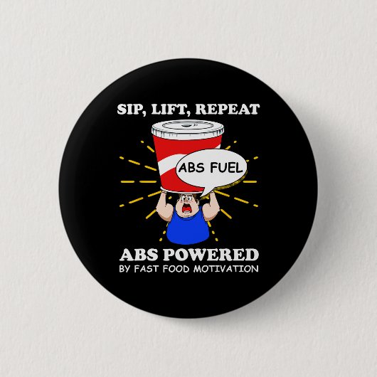 Funny Abs trainiert Fast Food Gym Workout Bodybuil Button (Vorderseite)