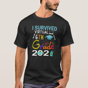 Funny Abschluss 2021 Ich überlebte 6. Klasse Virtu T-Shirt