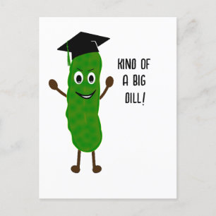 Funny Abschluss Big Dill Pickcard   Grad Spaß Postkarte