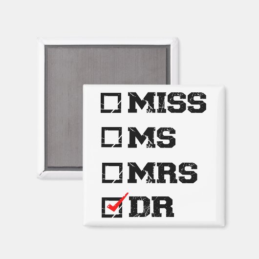 Funny Abschluss Phd Doctor, Miss Dr. Gift Magnet (Vorderseite/Rückseite)