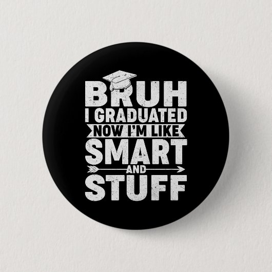 Funny Abschluss Shirt - Bruh I studierte Smart &a Button (Vorderseite)