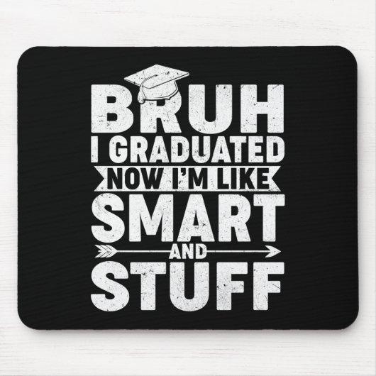 Funny Abschluss Shirt - Bruh I studierte Smart &a Mousepad (Vorne)