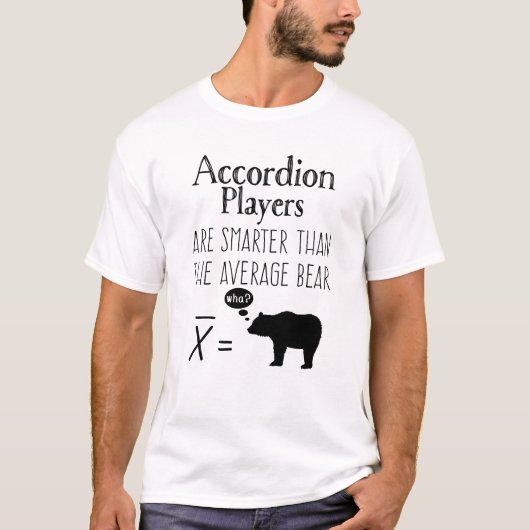 Funny Accordion T - Shirt - Durchschnittsbär (Vorderseite)