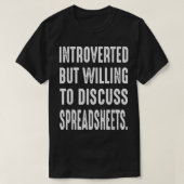 Funny Accountant Introverted Willing To Discuss Sp T-Shirt (Design vorne)