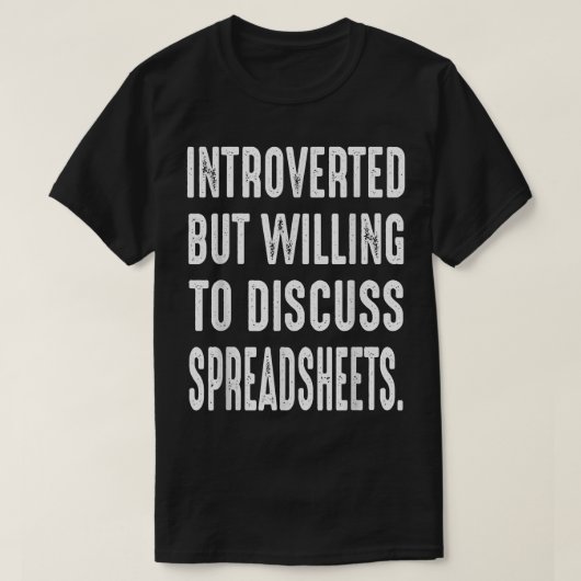 Funny Accountant Introverted Willing To Discuss Sp T-Shirt (Design vorne)