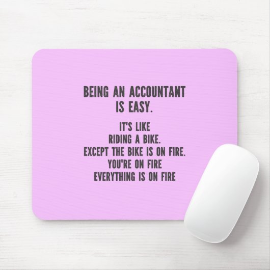 Funny Accountants - Buchhalter sein ist einfach Mousepad (Mit Mouse)