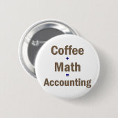 Funny Accounting Sprichwort Button (Vorne & Hinten)