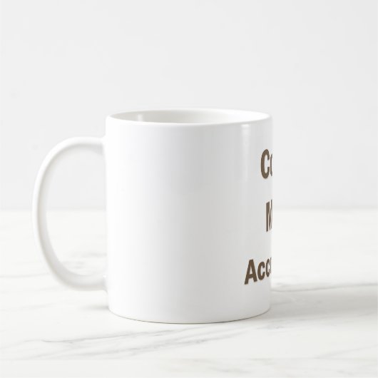Funny Accounting Sprichwort Kaffeetasse (Links)