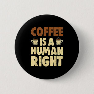 Funny Addicdict Kaffee Zitate Vintager Kaffee ist Button