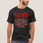Funny adhd acdc quote, Neurodivergent Spaß, lustig T-Shirt (Vorderseite)