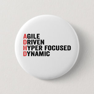 Funny Adhd Agile Driven Hyper Focused Dynamic Gift Button