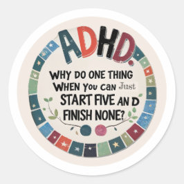 Funny ADHD Aufkleber - Fünf anfangen, keine beende