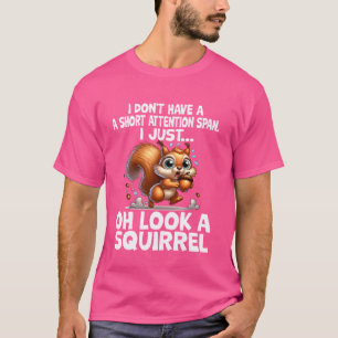 Funny ADHD Eichhörnchendesign für Männer Frauen Ch T-Shirt