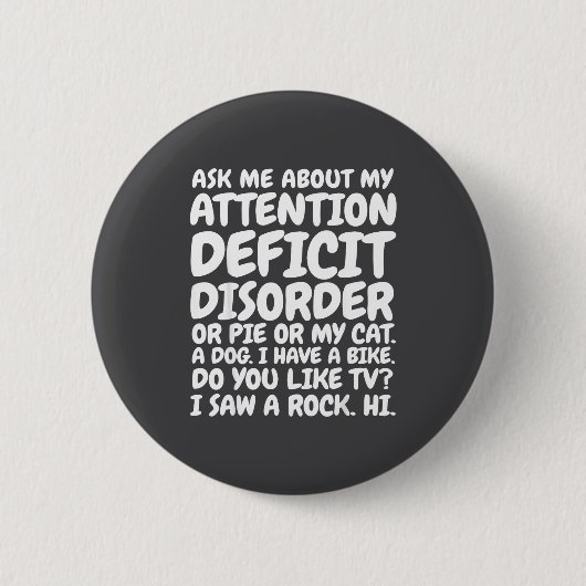 Funny Adhd Quote Ask Me About My Attention Deficit Button (Vorderseite)