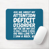 Funny Adhd Quote Ask Me About My Attention Deficit Mousepad (Mit Mouse)