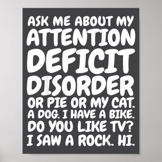 Funny Adhd Quote Ask Me About My Attention Deficit Poster (Vorne)