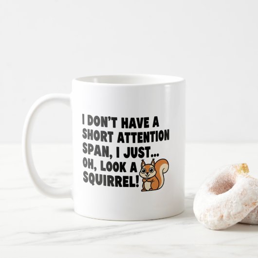 Funny ADHD Squirrel Short Attention Span Quotes   Kaffeetasse (Mit Donut)