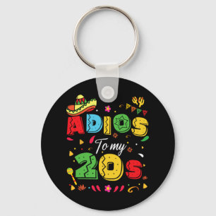 Funny Adios zu meinen 20ern 30. Geburtstag Cinco d Schlüsselanhänger
