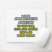 Funny Administrative Assistant T - Shirt Mousepad (Mit Mouse)